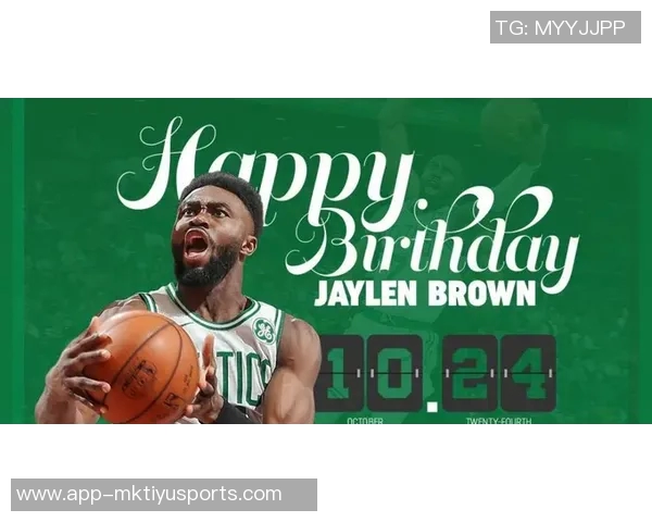 杰伦布朗本赛季表现抢眼场均29分助攻创造416分成球队进攻核心