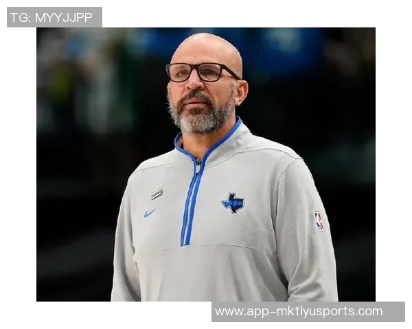 独行侠老板盛赞基德场上成就与领导力展现无遗