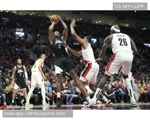 快船半场篮板仅9个开拓者命中率超六成展现强大火力